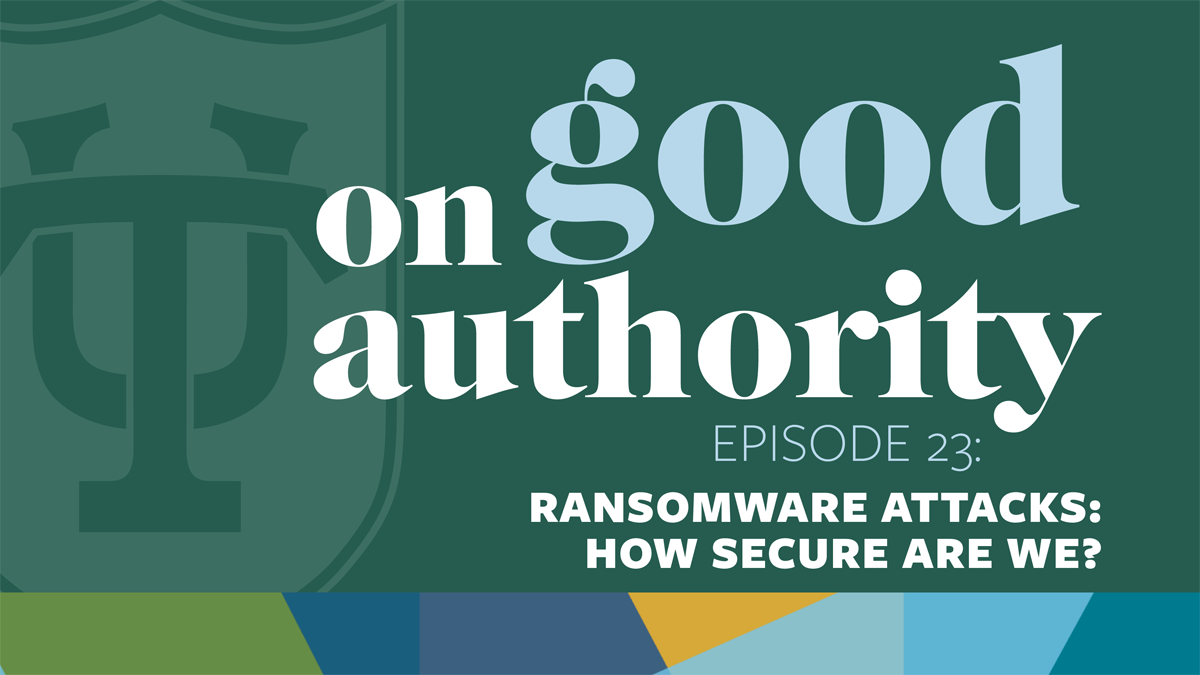 Episode 23 – Ransomware attacks: How secure are we?
